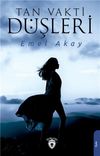 Tan Vakti D&uuml;şleri