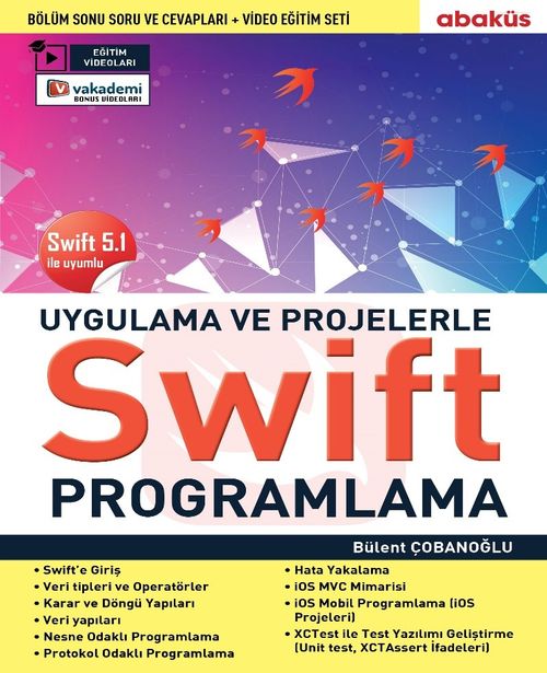 Uygulamalarla ve Projelerle Swıft Programlama (Eğitim Videolu) & Swift 5.1 İle Uyumlu