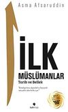 İlk M&uuml;sl&uuml;manlar & Tarih ve Bellek