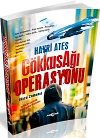 Gökkuşağı Operasyonu & Rıza Zamanı