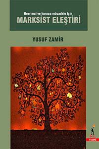 Devrimci ve Kurucu Mücadele İçin Marksist Eleştiri