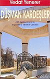 D&uuml;şman Kardeşler