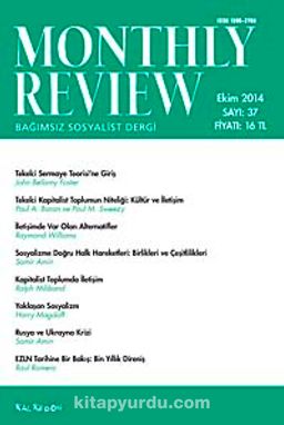 Monthly Review Bağımsız Sosyalist Dergi Sayı:37 Ekim 2014