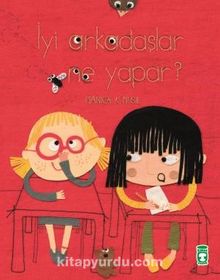 İyi Arkadaşlar Ne Yapar? - Manica Musil