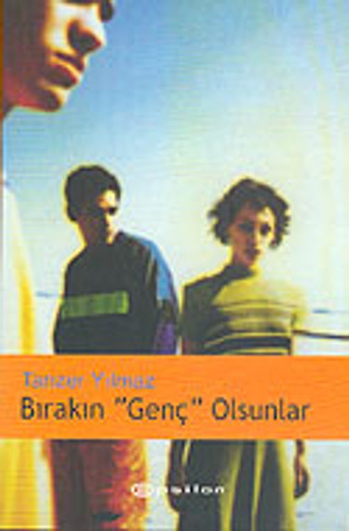Bırakın "Genç" Olsunlar