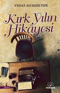 Kırk Yılın Hikayesi  