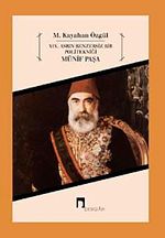 XIX Asrın Benzersiz Bir Politekniği Münif Paşa