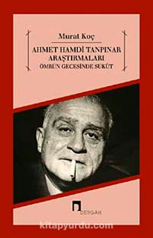 Ahmet Hamdi Tanpınar Araştırmaları & Ömrün Gecesinde Sükut