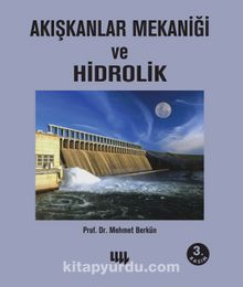 Akışkanlar Mekaniği ve Hidrolik - Mehmet Berkün