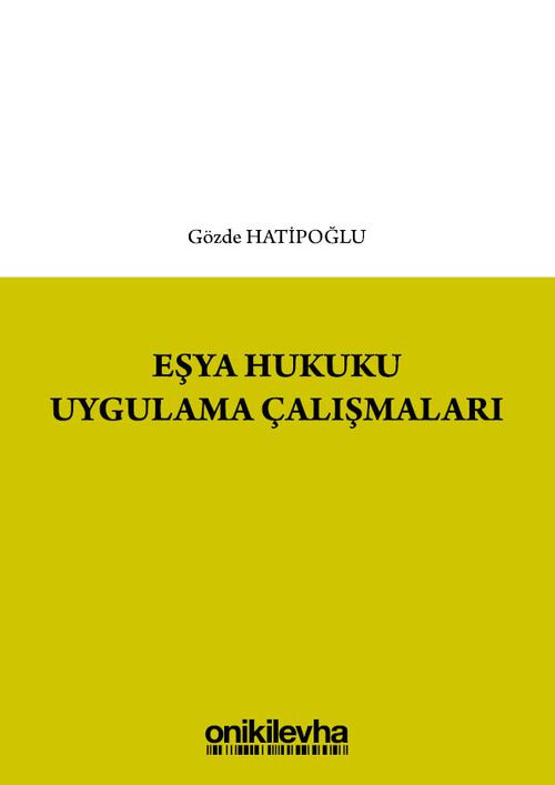 Eşya Hukuku Uygulama Çalışmaları