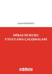 Miras Hukuku Uygulama Çalışmaları