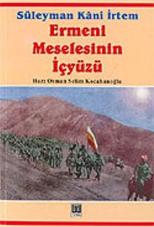 Ermeni Meselesinin İçyüzü