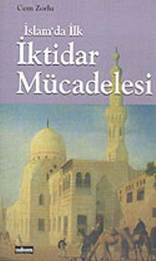 İslam'da İlk İktidar Mücadelesi