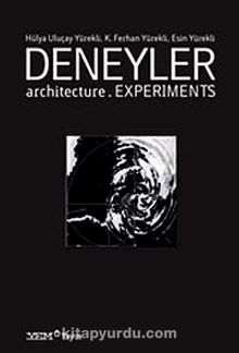 Deneyler Architecture Experiments