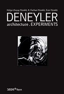 Deneyler Architecture Experiments