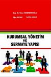 Kurumsal Y&ouml;netim ve Sermaye Yapısı