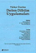 Türkçe Üzerine Derlem Dilbilim Uygulamaları