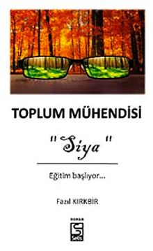 Toplum Mühendisi & Siya