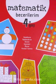 Matematik Becerilerim (4+ Yaş) - Kolektif