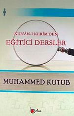 Kur'an-ı Kerim'den Eğitici Dersler