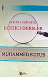 Kur'an-ı Kerim'den Eğitici Dersler