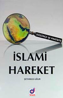 Düşünce ve Pratikte İslami Hareket