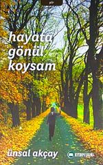 Hayata Gönül Koysam