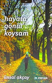 Hayata Gönül Koysam