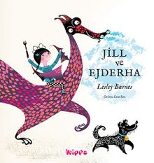 Jill ve Ejderha - Lesley Barnes