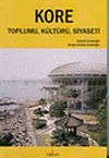 Kore Toplumu, K&uuml;lt&uuml;r&uuml;, Siyaseti