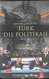 Batının Çöküşü ve Türk Dış Politikası