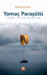 Yamaç Paraşütü & Teori, Oyun, Deneyim
