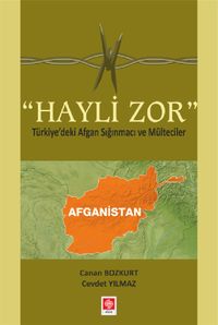 Hayli Zor & Türkiye'deki Afgan Sığınmacı ve Mülteciler