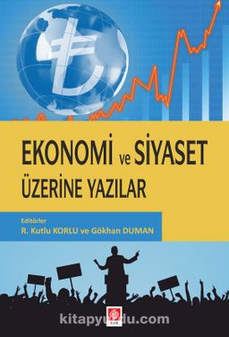 Ekonomi ve Siyaset Üzerine Yazılar