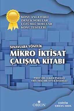 Sınavlara Yönelik Mikro İktisat Çalışma Kitabı