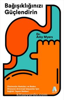 Bağışıklığınızı Güçlendirin - Dr. Amy Myers