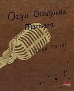 Özgür Olduğunda Marmara