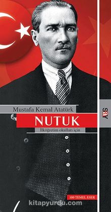 Nutuk İlköğretim Okulları İçin - Mustafa Kemal Atatürk