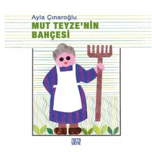 Mut Teyze'nin Bahçesi 