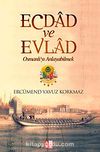 Ecdad ve Evlad & Osmanlı'yı Anlayabilmek