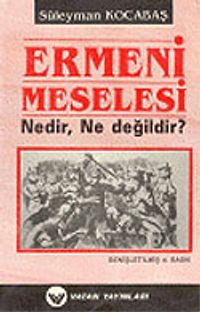 Ermeni Meselesi Nedir, Ne Değildir? 7-G-15 