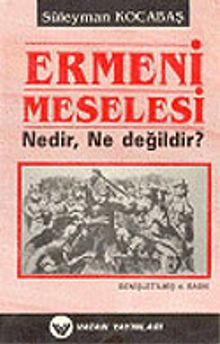 Ermeni Meselesi Nedir, Ne Değildir? 7-G-15 