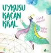 Uykusu Ka&ccedil;an Kral