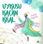 Uykusu Kaçan Kral