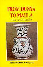 From Dunya to Maula