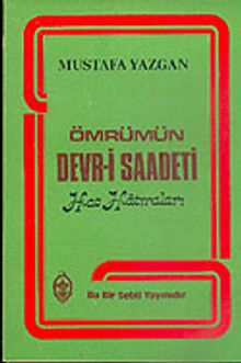 Ömrümün Devr-i Saadeti