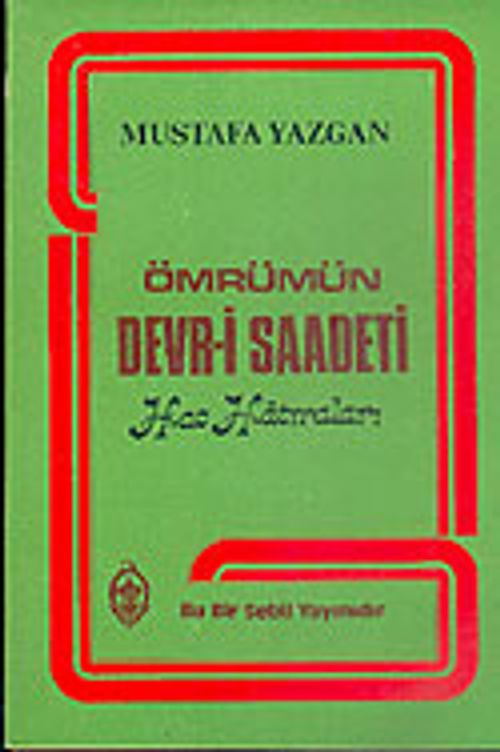 Ömrümün Devr-i Saadeti