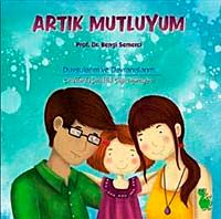 Artık Mutluyum & Duygularım ve Davranışlarım