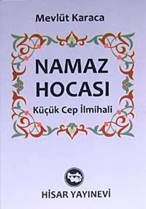 Namaz Hocası Küçük Cep İlmihali
