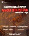 Bilgisayar Destekli Tasarım AutoCAD 2014-2015/2D Temel ve İleri Seviye
